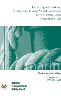 Capsizing and Sinking of Commercial Fishing Vessel Scandies Rose Marine Incident Report by National Transportation Safety Board